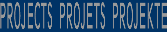 PROJECTS PROJETS PROJEKTE
